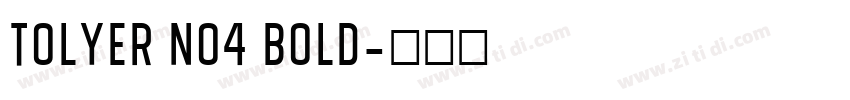 Tolyer No4 Bold字体转换